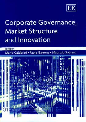 Corporate Governance, Market Structure and Innovation - 9781840648768