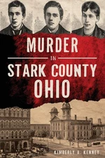 Murder in Stark County, Ohio (Murder & Mayhem) - paperback Kenney, Kimberly ...