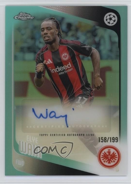 2025 Topps Chrome UEFA Club Competitions Aqua Refractor /199 Elye Wahi Auto 0t9q