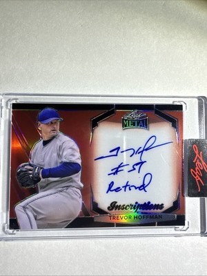 2024 Leaf Metal Inscriptions - Trevor Hoffman #MI-TH1 Auto /100 Inscription SP