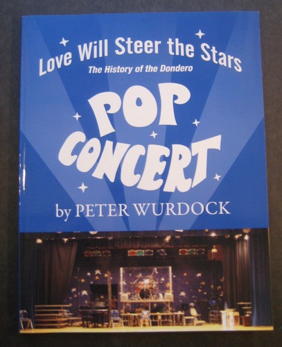 Love Will Steer the Stars: History of the Dondero Pop Concert by Peter Wurdock - 第 1/10 張圖片