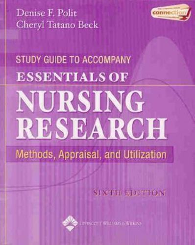 Essentials of Nursing Research : Methods, Appraisal, and Utilization by ...