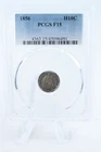 1856-P PCGS F15 Seated Liberty Half Dime Business Strike H10C