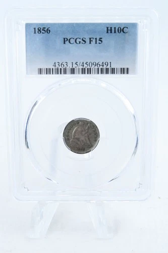 1856-P PCGS F15 Seated Liberty Half Dime Business Strike H10C