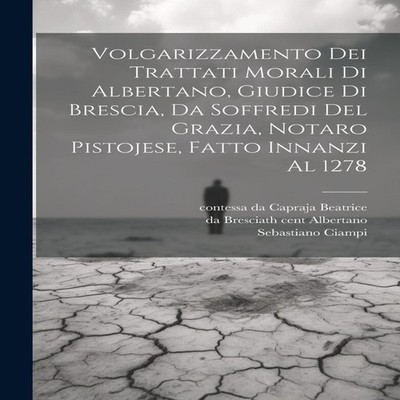 Volgarizzamento dei trattati morali di Albertano giudice di Bresc