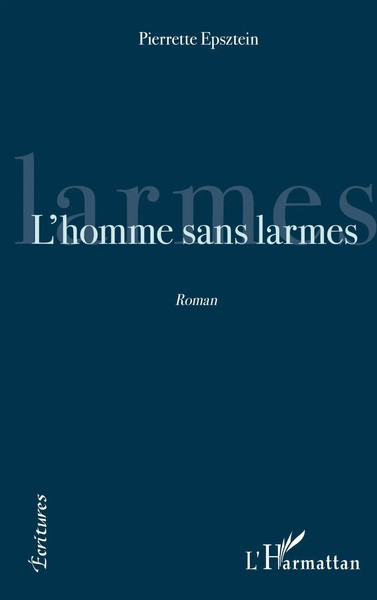 Pierrette Epsztein | L'homme Sans Larmes | Taschenbuch | FranzöSisch (2026)-image