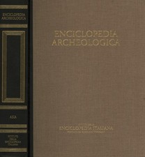 Enciclopedia archeologica. Asia - AA.VV. [2005]