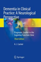 A. J. Larner | Dementia In Clinical Practice: A Neurological Perspective | Buch