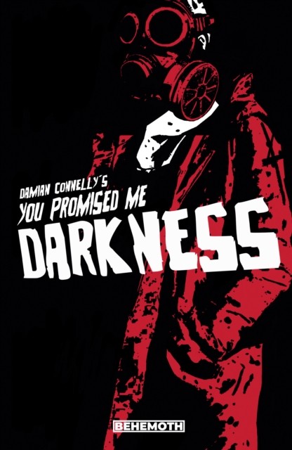You Promised Me Darkness Vol. 1 by Damian Connelly (Paperback Book)