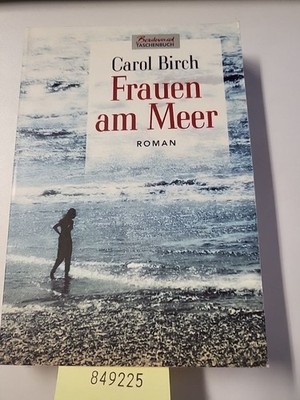 Carol Birch: Frauen am Meer Carol, Birch:
