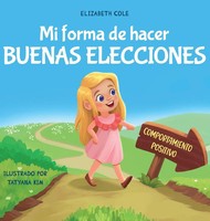 Elizabeth Cole | Mi Forma De Hacer Buenas Elecciones | Buch | Spanisch (2023)