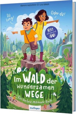 Im Wald der wundersamen Wege | Lisa Hänsch, Ramona Wultschner | deutsch