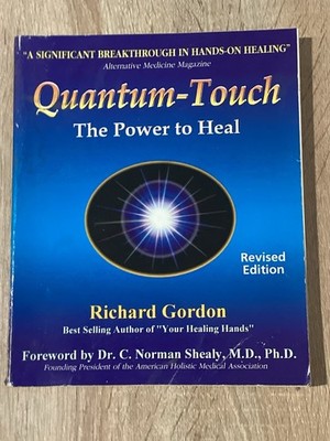 Quantum Touch: The Power to Heal (Second Edition) - Paperback - GOOD