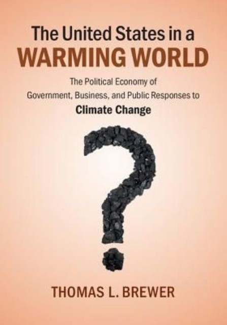 United States Warming World Political Economy Government Business… 9781107069213