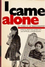 I Came Alone: The Stories of the Kindertransports Hardback Book The Fast Free
