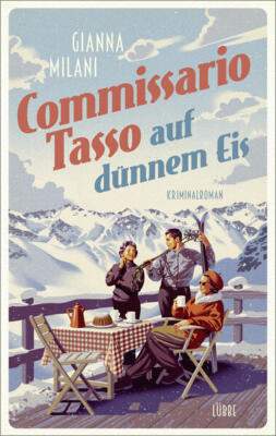 Commissario Tasso auf dünnem Eis | Gianna Milani | deutsch