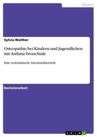 Osteopathie Bei Kindern Und Jugendlichen Mit Asthma Bronchiale Sylvia Walther