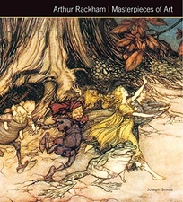 Arthur Rackham Masterpieces of Art by Joseph Simas Book The Fast Free Shipping