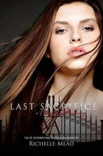 Last Sacrifice - Hardcover By Richelle Mead - GOOD