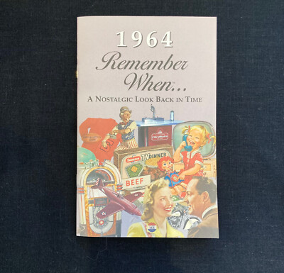1964 Remember When ... A Nostalgic Look Back In Time Kardlet