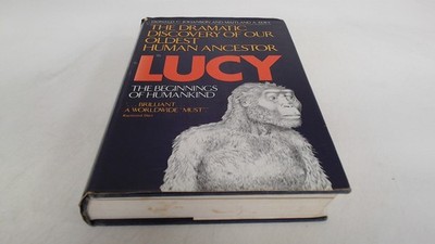 			Lucy the beginnings of human kind, Donald C Johanson, BCA, 1981, 		