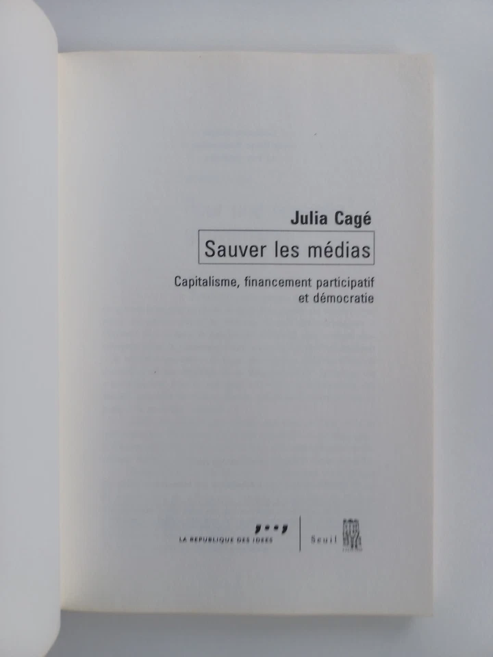 Julia Cagé - Sauver les médias - Ed. du Seuil 2015 - Photo 2/4