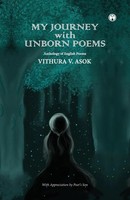 Vithura V. Asok | My Journey With Unborn Poems | Taschenbuch | Englisch (2021)