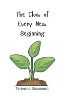 Vivienne Beaumont | The Glow Of Every New Beginning | Taschenbuch | Englisch