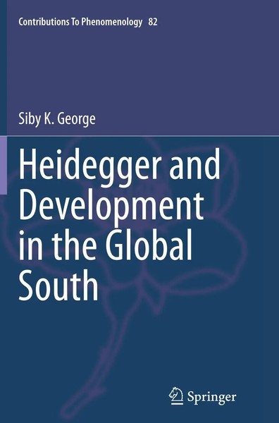 Siby K. George | Heidegger And Development In The Global South | Taschenbuch-image