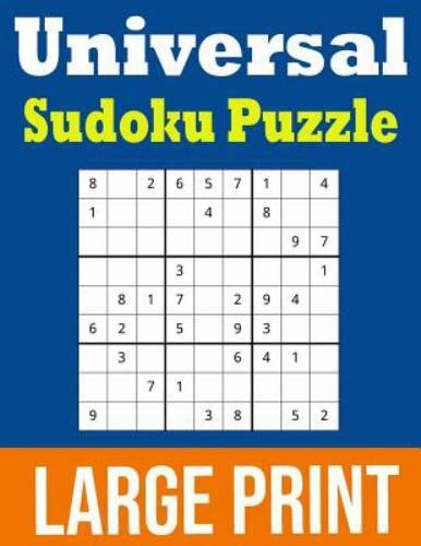 Universal Sudoku Puzzle Large Print Hours Of Fun By Sadie Nova 2019 