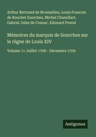 Arthur Bertrand De Broussillon (U. A.) | MéMoires Du Marquis De Sourches Sur...