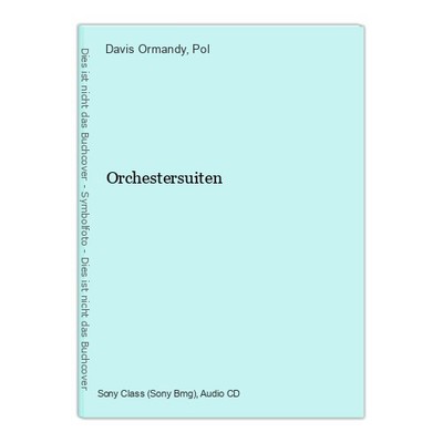 Orchestersuiten Davis Ormandy  und  Pol: