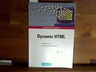 Dynamic HTML. Einführung und Cross-Browser-Lösungen. Mit CD-Rom Heston, Frank un