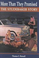 More Than They Promised The Studebaker Storyunabridgedlarkavantihawknew Hc
