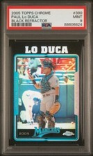 2005 Topps Chrome PAUL LO DUCA Marlins BLACK REFRACTOR /225 Pop 1 Highest PSA 9