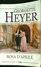 ROSA D'APRILE HEYER GEORGETTE HARLEQUIN MONDADORI 2006 I CLASSICI D'AUTORE