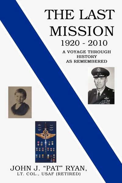 John J. Ryan | The Last Mission | Taschenbuch | Englisch (2011) | iUniverse-image