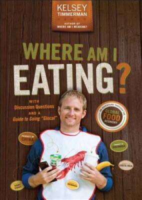 Where Am I Eating?: An Adventure Through the Global Food Economy with Dis - GOOD