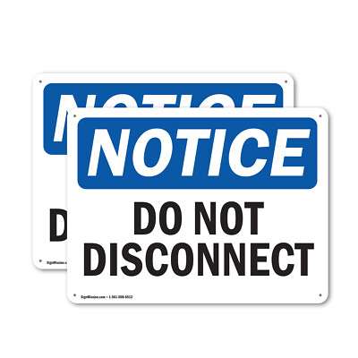 #ad 2 Pack Do Not Disconnect OSHA Notice Sign Decal Metal Plastic $78.99