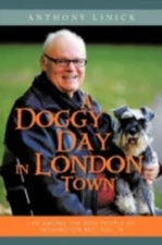 Doggy Day in London Town : Life Among the Dog People of Paddington Rec, Paper...