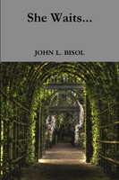 John L. Bisol | She Waits... | Taschenbuch | Englisch (2017) | [.]