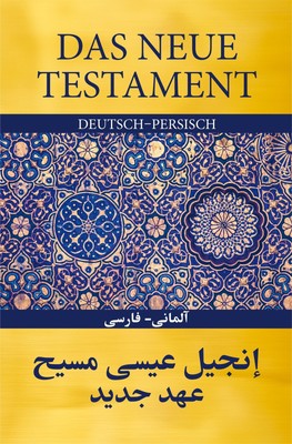 Das Neue Testament Deutsch - Persisch 
