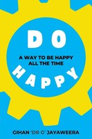 Gihan Jayaweera | Do Happy | Taschenbuch | Englisch (2024) | Hambone Publishing