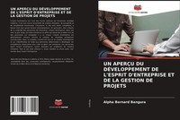 UN AperÇU DU DÉVeloppement DE L'esprit D'entreprise ET DE LA Gestion DE Projets