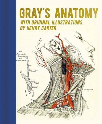 Gray's Anatomy: With Original Illustrations by Henry Carter (Arcturus Gilded...