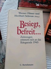 Besiegt, befreit... Sachbuch Kriegsende 1945....