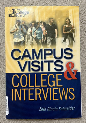 Campus Visits and College Interviews Paperback - The College Board