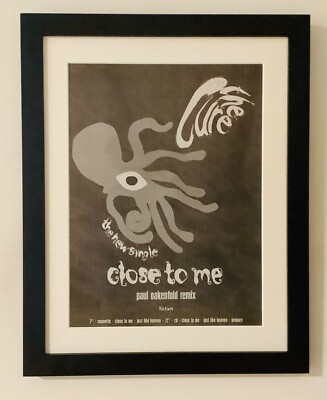 THE CURE+CLOSE TO ME+1990+ORIGINAL PRESS AD FRAMED