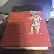 Guide to Ethnohistorical Sources, Part 1 (Handbook of Middle American Indians, V