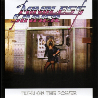 MINDLESS SINNER - Turn On The Power  [Re-Release] CD  *RAR*